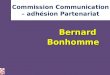 Commission Communication – adhésion PartenariatBernardBonhomme
