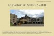 La Bastide de MONPAZIER C’est la plus belle de Dordogne et sans doute de France. Trente deux de ses édifices sont classés monuments historiques. Sa place