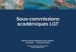 Sous-commissions académiques LGT Saint Jean de Braye, Châteauroux, Tours, Vendôme. Jeudi 12 juin – Vendredi 13 juin 2014 Inspection Pédagogique Régionale