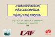 Inspecteurs : Ph. ARNOULD - J. FURNEMONT Formateur CAF : P. COLLETTE 1999 SUBSTITUTION NUCLEOPHILE NON CONCERTEE