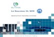 Global Link for Electronic Trading Le Nouveau GL WIN INNOVATIVE TRADING SYSTEM
