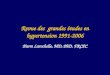 Revue des grandes études en hypertension 1991-2006 Pierre Larochelle, MD, PhD, FRCPC