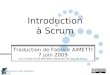 Mountain Goat Software, LLC Introduction à Scrum Traduction de Fabrice AIMETTI 7 juin 2009 sur la base d’une première traduction de Claude AubryClaude