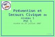 Prévention et Secours Civique de niveau 1 PSC 1 P.CHAVADA Arrêté du 24 juillet 2007