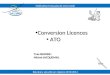 Conversion Licences Conversion Licences ATO ATO Yves BLONDE: Michel JACQUEMIN: Fédération Française de Vol à Voile Réunions sécurité en régions 2013/2014