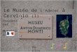 Le Musée de L’Adecec à Cervinio (1) Présenté par Mondoune Au clic