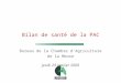 Bilan de santé de la PAC Bureau de la Chambre d’Agriculture de la Meuse Jeudi 29 janvier 2009