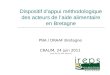 Dispositif d’appui méthodologique des acteurs de l’aide alimentaire en Bretagne PNA / DRAAF Bretagne CRALIM, 24 juin 2011 (lundi 20 juin 2011 18:11v2)