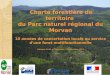 Charte forestière de territoire du Parc naturel régional du Morvan 10 années de concertation locale au service d'une foret multifonctionnelle Colloque