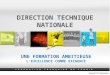 DIRECTION TECHNIQUE NATIONALE UNE FORMATION AMBITIEUSE L’EXCELLENCE COMME EXIGENCE Arnaud Di Pasquale