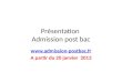 Présentation Admission post bac  A partir du 20 janvier 2013