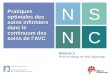 1 Module 2 Prise en charge de l’AVC hyperaigu Pratiques optimales des soins infirmiers dans le continuum des soins de l’AVC NS NC