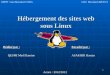Hébergement des sites web sous Linux OFPPT Lista Marrakech SYBA CHU Marrakech MED VI Réalisé par : Encadré par : QESMI Med Elamine ASAKHIR Hassan Année