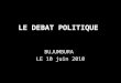 LE DEBAT POLITIQUE BUJUMBURA LE 10 juin 2010. Burundi 2010 – Le débat communal de Gatara