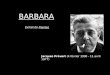 Jacques Prévert (4 février 1900 - 11 avril 1977) BARBARA Extrait de Paroles