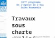 1 10 ième programme De l’Agence de l’Eau Seine Normandie Travaux sous charte qualité René-Claude Fouilloux AESN/DCI Paris le 25 juin 2013