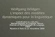 Wolfgang Wildgen L’impact des modèles dynamiques pour la linguistique Contribution au volume : Mathématiques et Langage, Revue : Histoire et Épistémologie