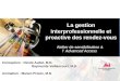 La gestion interprofessionnelle et proactive des rendez-vous Conception : Nicole Audet, M.D. Raymonde Vaillancourt, M.D. Animation : Manon Proulx, M.D
