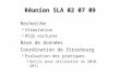 Réunion SLA 02 07 09  Recherche  Stimulation  PCO2 nocturne  Base de données  Coordination de Strasbourg  Evaluation des pratiques l Outils pour