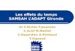 Les effets du temps SAMSAH L’ADAPT Gironde Dr E.Richer F.Jouannin C.Grall M.Maillot S.Depardieu A.Rimbaud Y.Vignaud