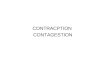 CONTRACPTION CONTAGESTION. Un petit historique de la contraception 1