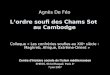 Agnès De Féo L’ordre soufi des Chams Sot au Cambodge Colloque « Les confr é ries soufies au XXI e si è cle : Maghreb, Afrique, Extrême-Orient » Centre