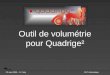Outil de volumétrie pour Quadrige² 20 mars 2009 – O. CatryDUT Informatique