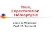 Toux, Expectoration Hémoptysie 2ème A Médecine Prof. M. Benzarti