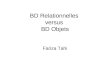 BD Relationnelles versus BD Objets Fariza Tahi. SGBD Relationnels Avantages des SGBD Relationnels (SGBDR) : - simplicité des concepts et du schéma - un