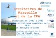 Territoires de Marseille et de la CPA Évolution de 2002 à 2009 des concentrations moyennes par IRIS en dioxyde d’azote Selon la méthodologie développée
