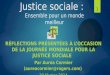 Justice sociale : Ensemble pour un monde meilleur RÉFLECTIONS PRÉSENTÉES À L’OCCASION DE LA JOURNÉE MONDIALE POUR LA JUSTICE SOCIALE Par Auréa Cormier