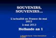 1 SOUVENIRS, SOUVENIRS… L’actualité en France de mai 2012 à mai 2013 à mai 2013 Hollande an 1 © Alexandre Garcia – Centre International d’Antibes