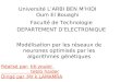 Université L’ARBI BEN M’HIDI Oum El Bouaghi Faculté de Technologie DEPARTEMENT D’ELECTRONIQUE Modélisation par les réseaux de neurones optimisés par les