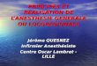 PRINCIPES ET REALISATION DE L’ANESTHESIE GENERALE OU LOCOREGIONALE Jérôme QUESNEZ Infirmier Anesthésiste Centre Oscar Lambret - LILLE