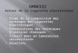 Etude de la composition des recharges des cigarettes électroniques  Présentations des techniques d’analyses chimiques  Travail dans un laboratoire