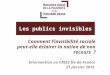 Les publics invisibles Intervention au CRIES Île-de-France 21 Janvier 2015 1 Comment l’invisibilité sociale peut-elle éclairer la notion de non recours