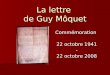 La lettre de Guy Môquet Commémoration 22 octobre 1941 - 22 octobre 2008