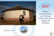 22 janvier 2015 EDF Retour d’expérience sur 20 ans d’électrification rurale en Afrique