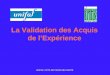 UNIFAF / IRTS DE FRANCHE-COMTE La Validation des Acquis de l’Expérience
