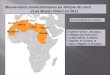 Mouvements révolutionnaires en Afrique du nord et au Moyen Orient en 2011 D’après l’O.N.U, les pays d’Afrique du nord sont : La Mauritanie, le Maroc, l’Algérie,
