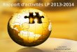 Rapport d'activités LP 2013-2014 Laurent KWIATKOWSKI jeudi 10 juillet 2014