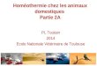 Homéothermie chez les animaux domestiques Partie 2A PL Toutain 2014 Ecole Nationale Vétérinaire de Toulouse