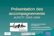 Pr©sentation des accompagnements ALPCITY 2005-2006 CONSEIL EN INGENIERIE CULTURELLE, VALORISATION DU PATRIMOINE ET SENSIBILISATION DES PUBLICS