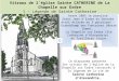 Vitraux de l’église Sainte CATHERINE de La Chapelle sur Erdre 1 – Légende de Sainte Catherine Avant 2003 le paroisse Saint Jean d’Erdre et Gesvres était