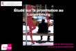 Étude sur la prostitution au Luxembourg Enquête Internet auprès de 1010 personnes de 18 ans et plus en février 2007