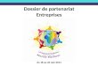 Dossier de partenariat Entreprises du 18 au 26 Juin 2011