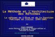La Méthode et l’Architecture des Réformes La réforme de l’État et de la Fonction Publique en Italie: 1996-2001 Par Franco BASSANINI ancien Ministre italien