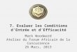 7. Evaluer les Conditions d’Entrée et d’Efficacité Mark Woodward Atelier du Forum Africain de la Concurrence 26 Mars, 2013