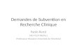 Demandes de Subvention en Recherche Clinique Paolo Renzi MD FCCP FRCP(c) Professeur titulaire Université de Montréal