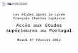 Les études après le Lycée français Charles Lepierre Accès aux études supérieures au Portugal Mardi 07 Février 2012